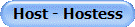 Host - Hostess